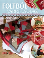 Foltból varrt csodák