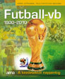 Futball-vb 1930-2010 -  A kezdetektől napjainkig