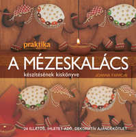 A mézeskalács készítésének kiskönyve