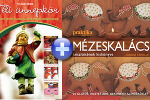 Téli ünnepkör + A mézeskalács készítésének kiskönyve